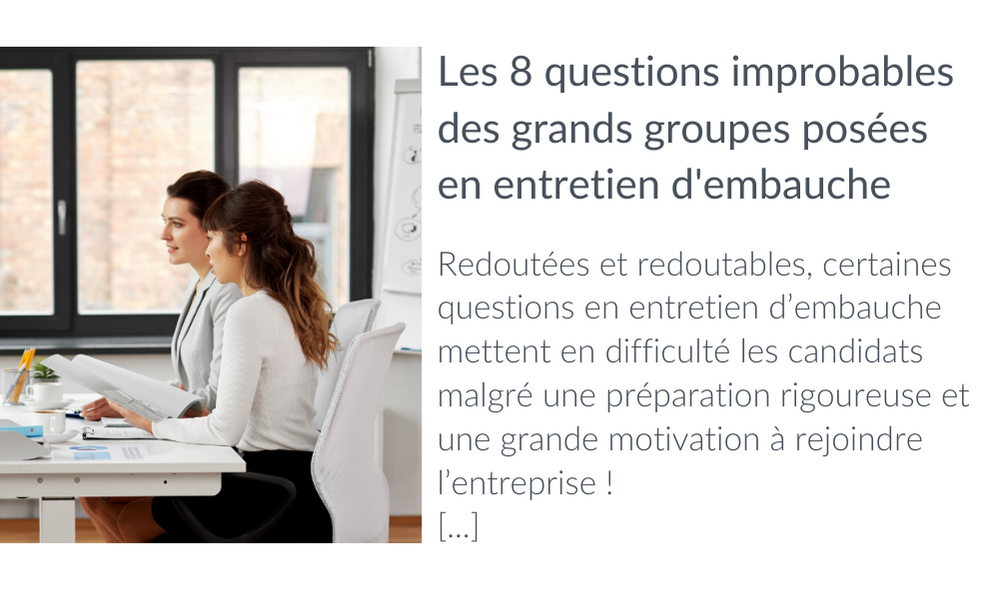 Les questions improbables posées par des grands groupes